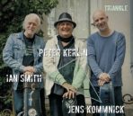 PETER KERLIN & IAN SMITH WITH JENS KOMMNICK: Triangle