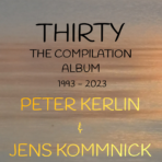 PETER KERLIN & JENS KOMMNICK: Thirty